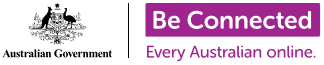 The logo for Be Connected. On the left hand side the logo shows the Australian Government crest in black and white. The right hand side shows in purple and white, the words - Be Connected - Every Australian online.