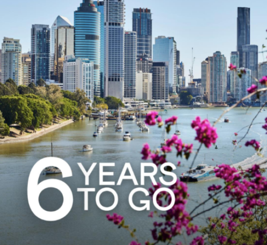 Brisbane cityscape with overlaid text of - 6 year to go