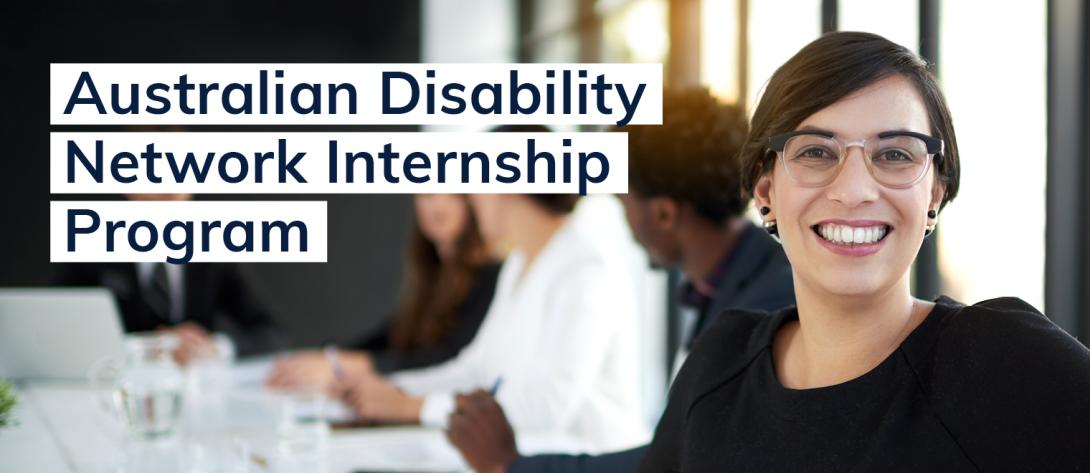 Australian Disability Network Internship Program.